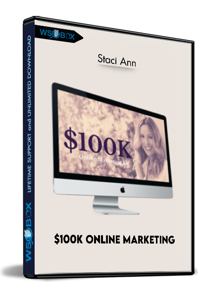 $100K-Online-Marketing---Staci-Ann
