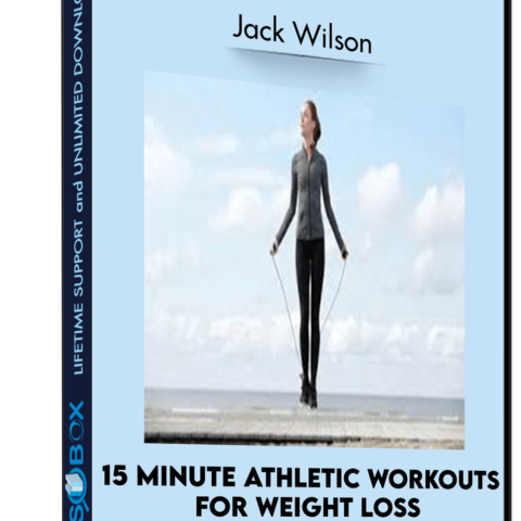 15 Minute Athletic Workouts For Weight Loss – Jack Wilson