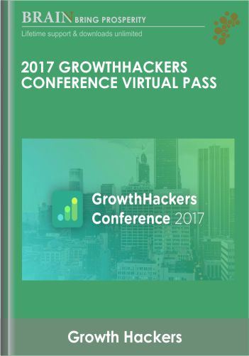 2017 GrowthHackers Conference Virtual Pass - Growth Hackers