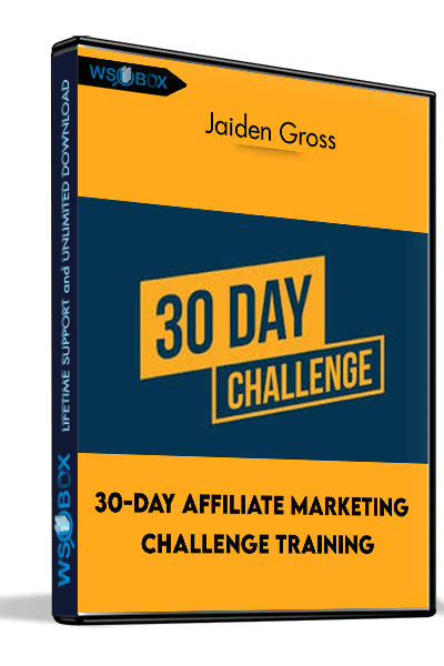 30-Day-Affiliate-Marketing-Challenge-Training---Jaiden-Gross