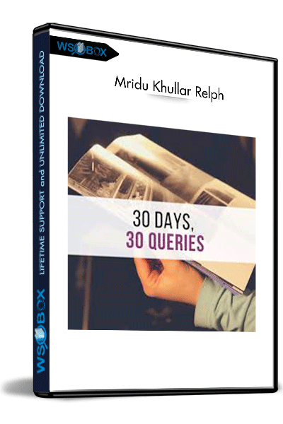 30-Days-and-30-Queries-–-Mridu-Khullar-Relph