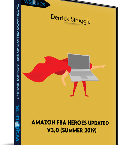 Amazon FBA Heroes Updated V3.0 (Summer 2019) – Derrick Struggle