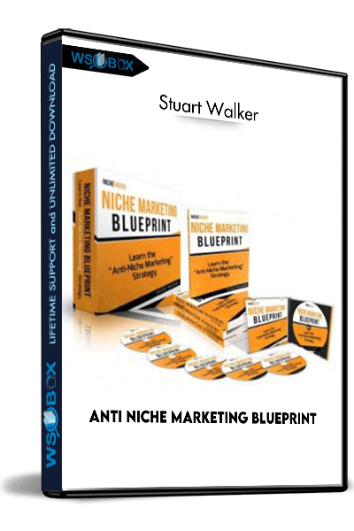 Anti-Niche-Marketing-Blueprint---Stuart-Walker