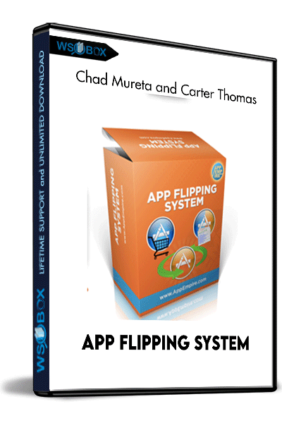 App-Flipping-System---Chad-Mureta-and-Carter-Thomas