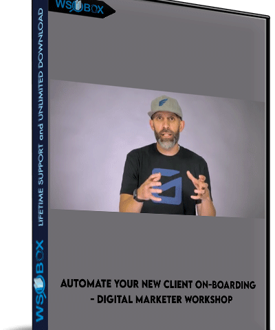 Automate Your New Client On-boarding – Digital Marketer Workshop
