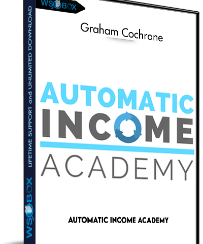 Automatic Income Academy – Graham Cochrane