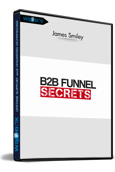 B2B-Funnel-Secrets---James-Smiley