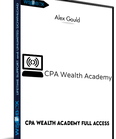 CPA Wealth Academy Full Access – Alex Gould