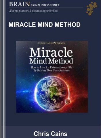 Miracle Mind Method – Chris Cains