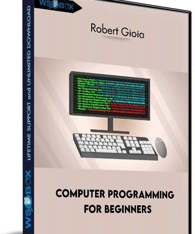 Computer Programming For Beginners – Robert Gioia