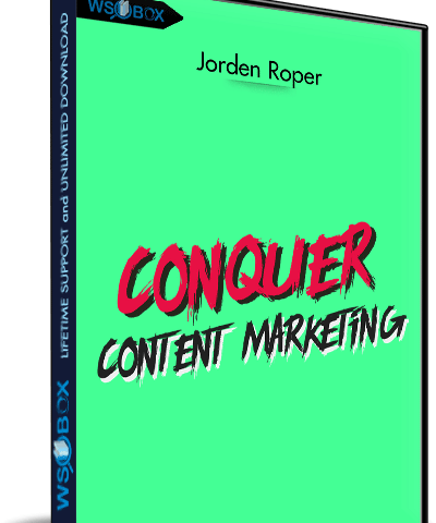 Conquer Content Marketing – Jorden Roper