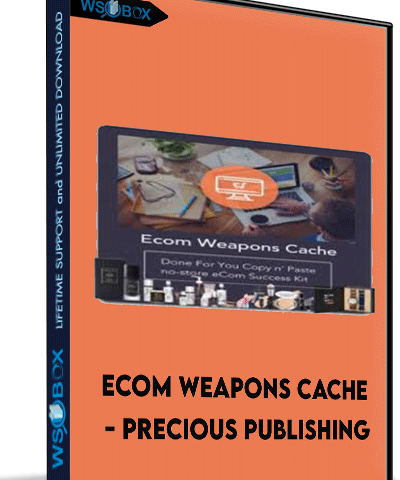 ECom Weapons Cache – Precious Publishing