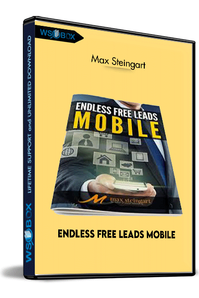 Endless-Free-Leads-Mobile---Max-Steingart