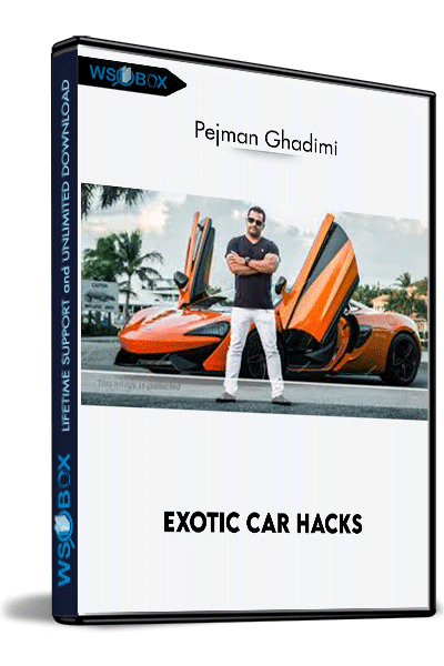 Exotic-Car-Hacks-–-Pejman-Ghadimi