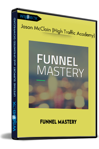 Funnel-Mastery-–-Jason-McClain-(High-Traffic-Academy)