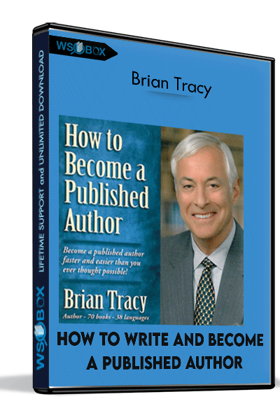 How-To-Write-And-Become-A-Published-Author-–-Brian-Tracy