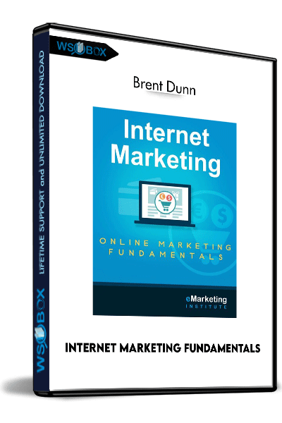 Internet-Marketing-Fundamentals-–-Brent-Dunn