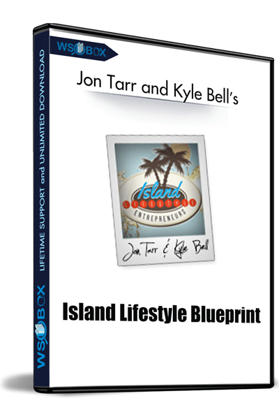 Island-Lifestyle-Blueprint---Jon-Tarr-and-Kyle-Bell’s