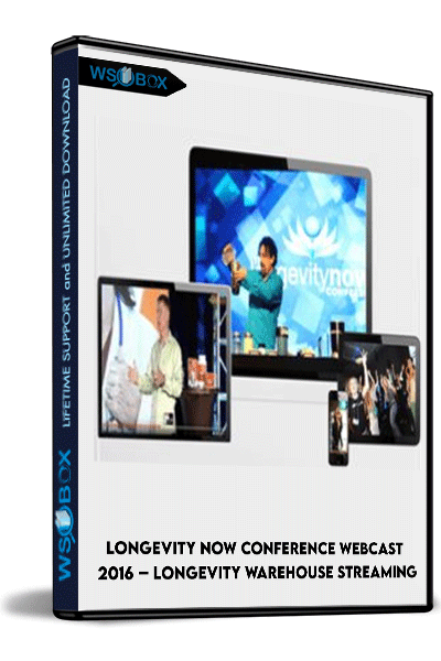 Longevity-Now-Conference-Webcast-–-2016-–-Longevity-Warehouse-Streaming