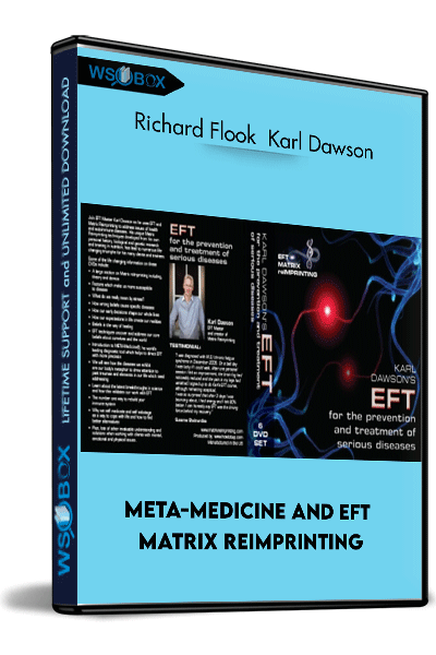 META-Medicine-and-EFT-Matrix-ReImprinting-–-Richard-Flook-and-Karl-Dawson