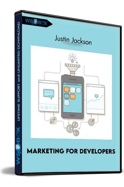 Marketing-for-Developers-–-Justin-Jackson