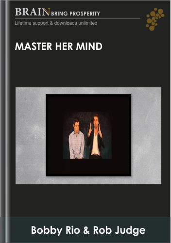 Master Her Mind – Bobby Rio & Rob Judge