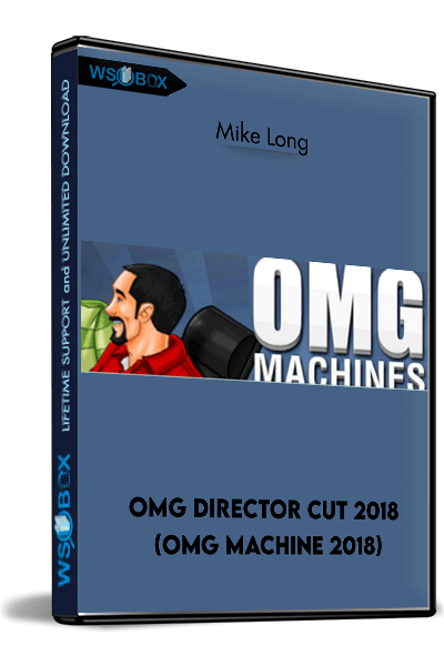 OMG-Director-Cut-2018-(OMG-Machine-2018)---Mike-Long