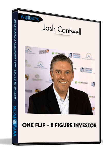 ONE-Flip---8-Figure-Investor---Josh-Cantwell