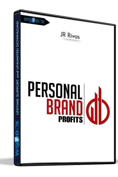 Personal-Brand-Profits-–-JR-Rivas