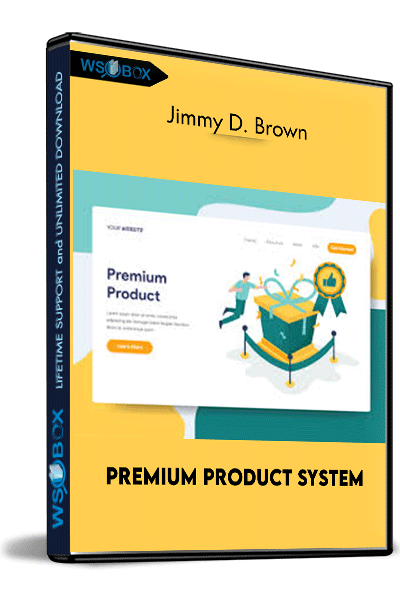Premium-Product-System---Jimmy-D.-Brown