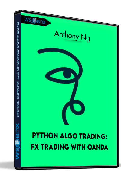 Python-Algo-Trading-FX-Trading-with-Oanda---Anthony-Ng