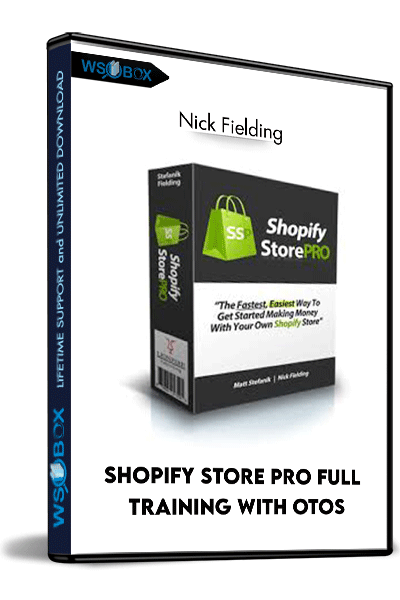 Shopify-Store-Pro-Full-Training-with-OTOS---Nick-Fielding