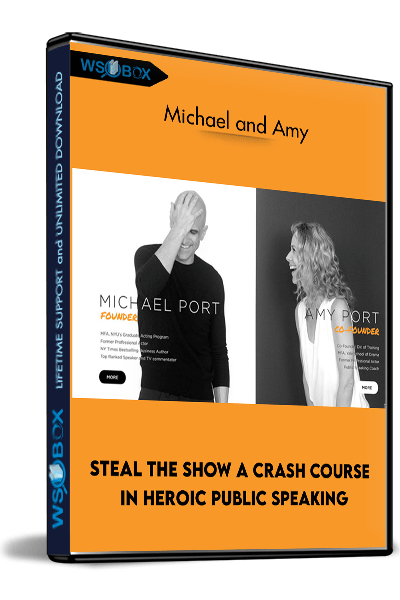 Steal-The-Show-A-Crash-Course-In-Heroic-Public-Speaking---Michael-and-Am