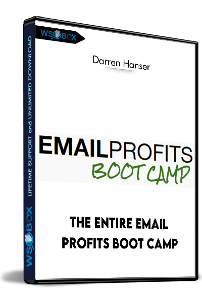 The-Entire-Email-Profits-Boot-Camp---Darren-Hanser