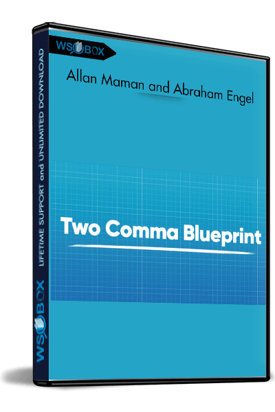 The-Two-Comma-Blueprint---Allan-Maman-and-Abraham-Engel