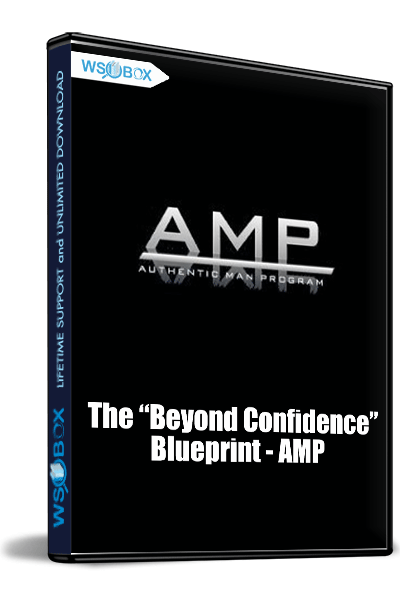 The-“Beyond-Confidence”-Blueprint---AMP