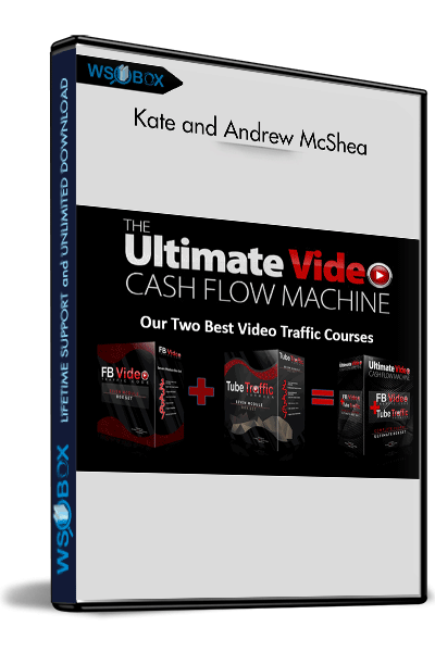 Ultimate-Video-Cash-Flow-Machine---Kate-and-Andrew-McShea