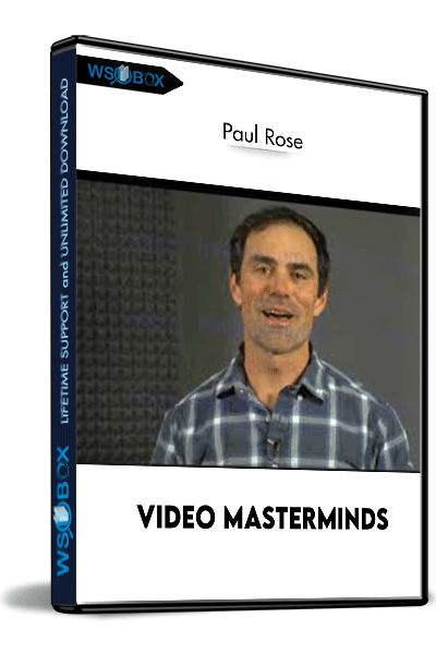 Video-Masterminds---Paul-Rose