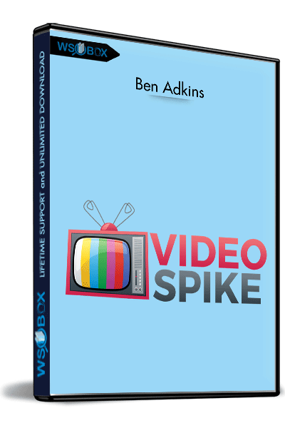 Video-Spike-–-Ben-Adkins