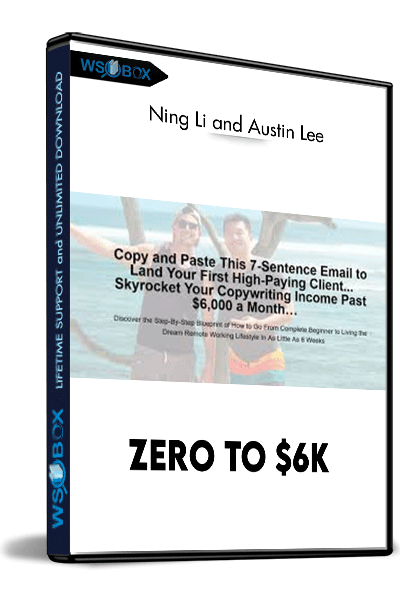Zero-to-$6K---Ning-Li-and-Austin-Lee