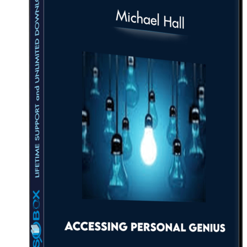 Accessing Personal Genius – Michael Hall