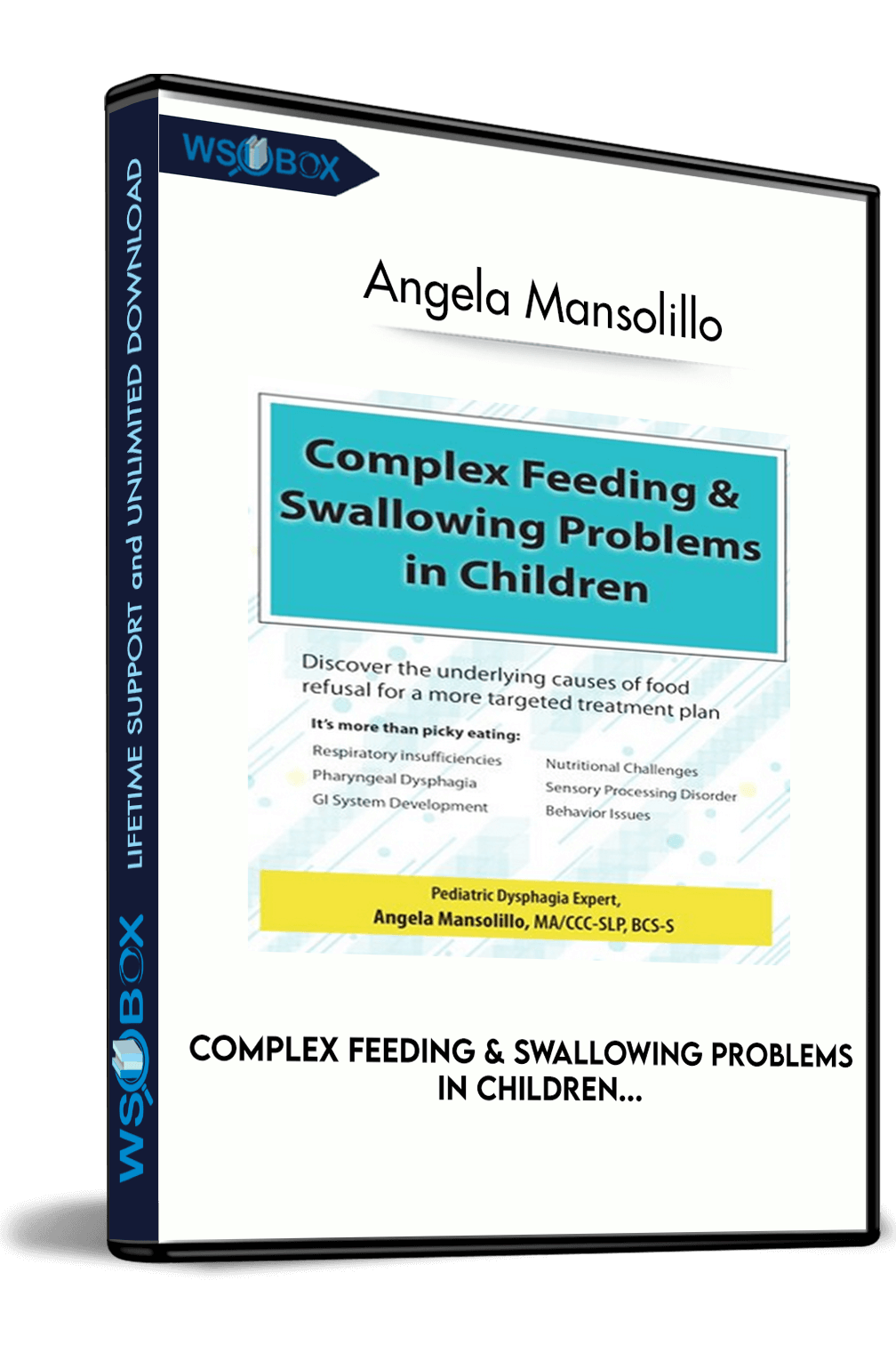 complex-feeding-swallowing-problems-in-children-angela-mansolillo