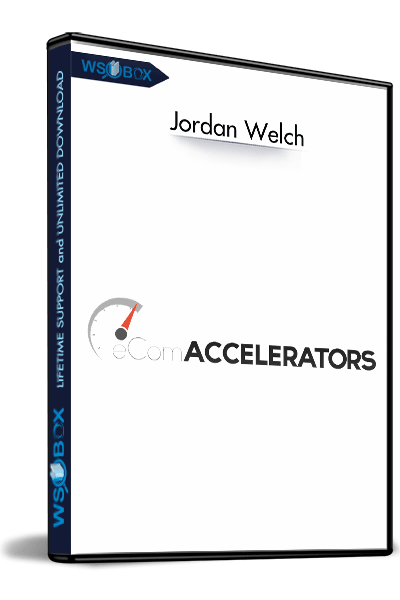 eCom-Accelerators-“0-100”-Program---Jordan-Welch