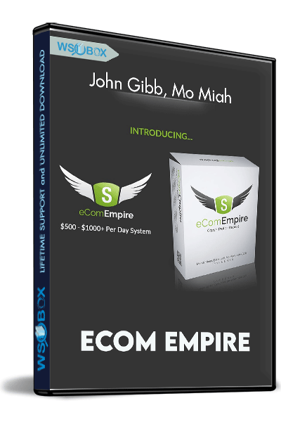 eCom-Empire-–-John-Gibb,-Mo-Miah