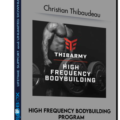 High Frequency Bodybuilding Program – Christian Thibaudeau