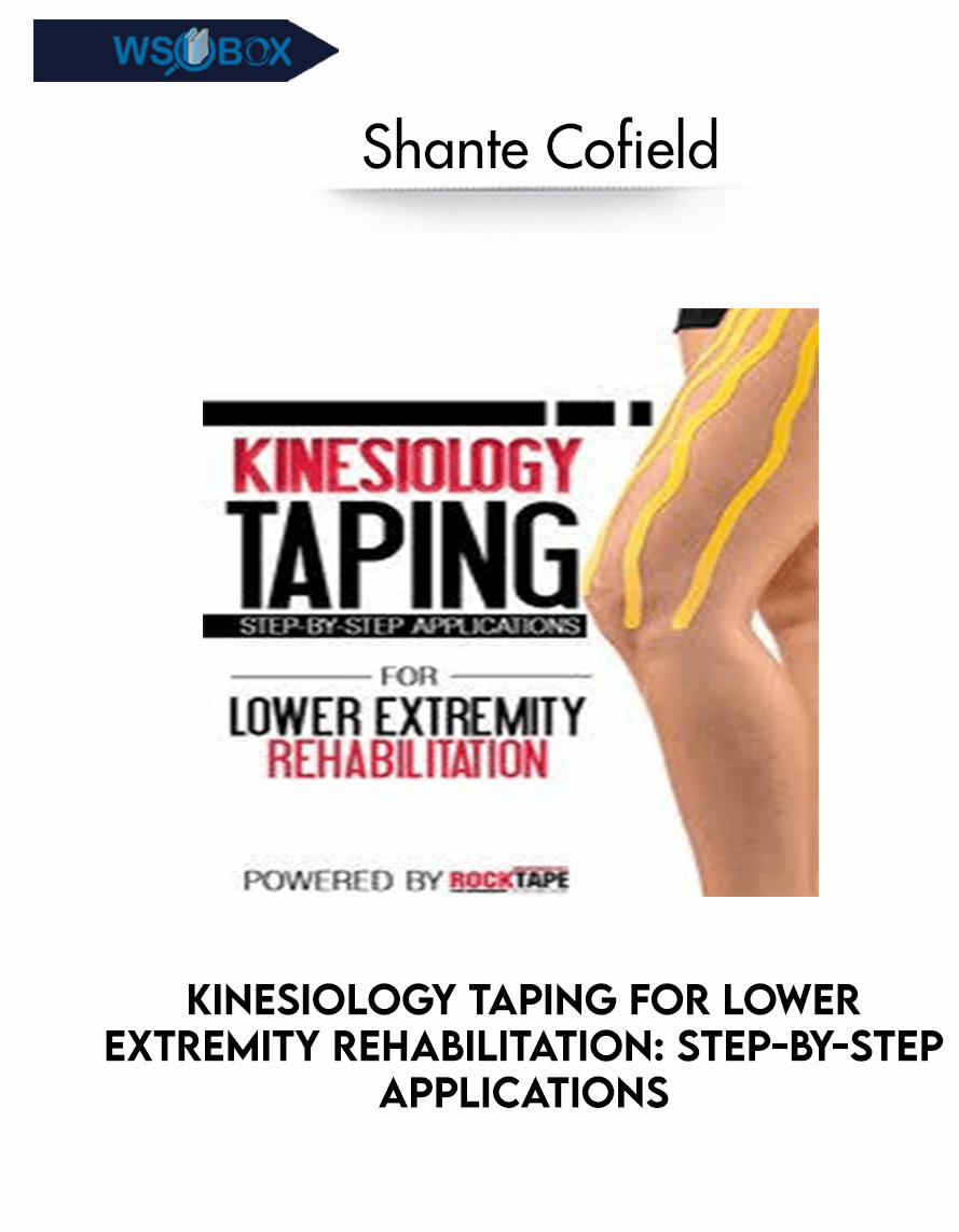 kinesiology-taping-for-lower-extremity-rehabilitation-step-by-step-applications-shante-cofield