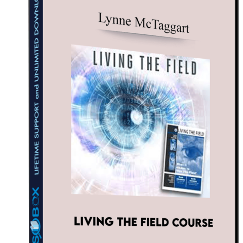 Living The Field Course – Lynne McTaggart