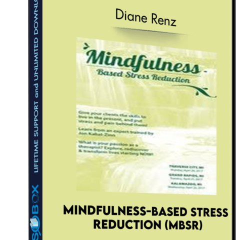 Mindfulness-Based Stress Reduction (MBSR) – Diane Renz