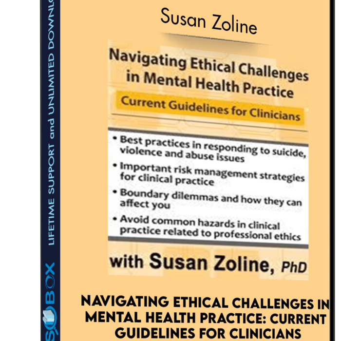 navigating-ethical-challenges-in-mental-health-practice-current-guidelines-for-clinicians-susan-zoline