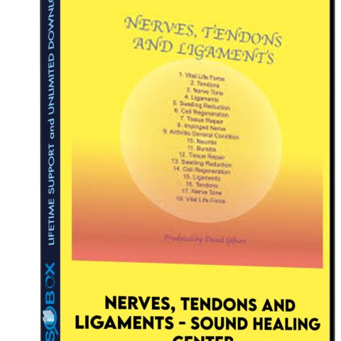 Nerves, Tendons And Ligaments – Sound Healing Center